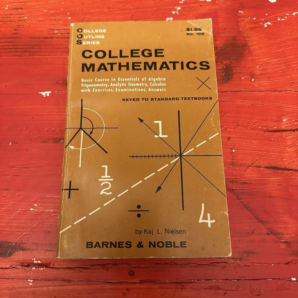 College Mathematics Nielsen‎ 1958 Paperback Barnes & Noble Textbook